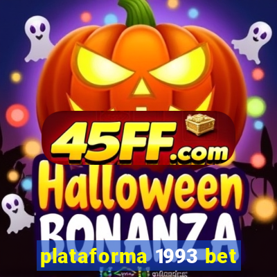 plataforma 1993 bet